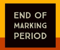 End of marking Period